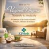 How to Treat Vaginal Dryness and Restore Comfort - A Complete 4-Tip Guide