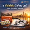Is Vidalista Safe to Use Know This Before Taking It