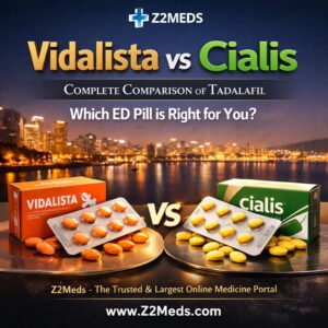Vidalista vs Cialis Complete Comparison of Tadalafil & Which ED Pill is Right for You