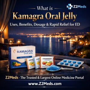 What is Kamagra Oral Jelly Uses, Benefits, Dosage & Rapid Relief for ED