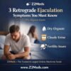 Retrograde Ejaculation Symptoms You Must Know