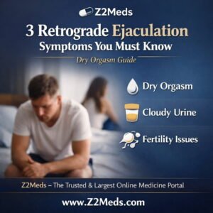 Retrograde Ejaculation Symptoms You Must Know